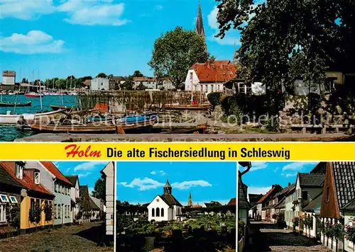 AK / Ansichtskarte Holm_Schleswig_Schlei Fischerhafen Kirche Ortsmotive 