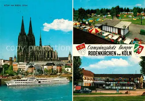 AK / Ansichtskarte Koeln_Rhein Dom Campingplatz Berger Gaststaette Wallraff Koeln_Rhein