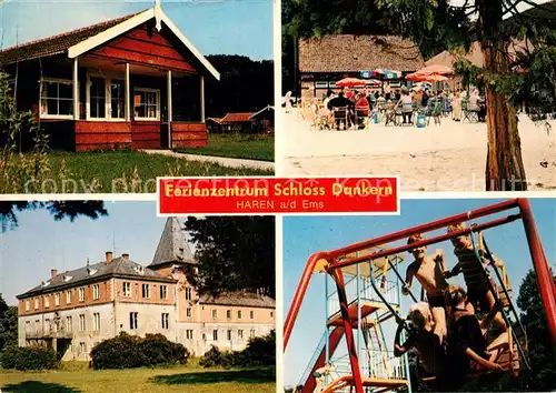 AK / Ansichtskarte Haren_Ems Ferienzentrum Schloss Dankern Spielplatz Gartenwirtschaft Haren_Ems