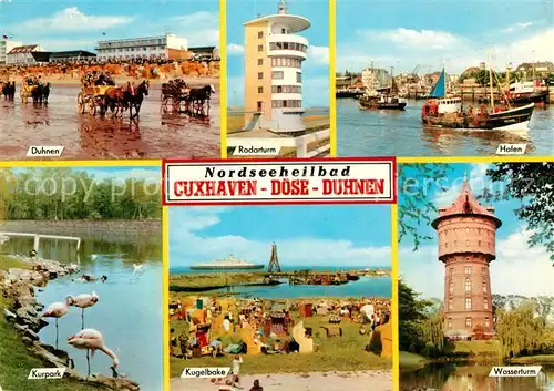 AK / Ansichtskarte Cuxhaven_Doese_Nordseebad Wattfahrten Radarturm Hafen Kurpark Kugelbake Wasserturm Cuxhaven_Doese_Nordseebad
