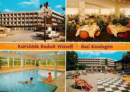 AK / Ansichtskarte Bad_Kissingen Kurklinik Rudolf Wissel Restaurant Sonnenterrasse Hallenbad Bad_Kissingen