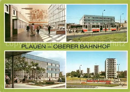 AK / Ansichtskarte Plauen_Vogtland Oberer Bahnhof Halle Vorplatz Hochhaeuser Plauen_Vogtland