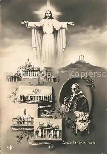 AK / Ansichtskarte Papst Jesus Annus Sanctus 1933 34 S Giovanni in Laterano S. Paolo Papst