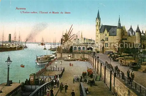 AK / Ansichtskarte Anvers_Antwerpen Embarcadere Escaut et Musee du Steen Anvers Antwerpen