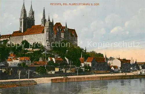 AK / Ansichtskarte Meissen_Elbe_Sachsen Elbe Koenigliche Albrechtsburg und Dom Meissen_Elbe_Sachsen
