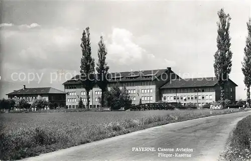 AK / Ansichtskarte Payerne Caserne Aviation  Payerne