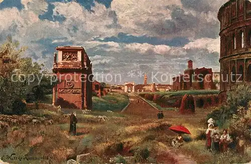 AK / Ansichtskarte Rom_Roma Forum romanum Triumphbogen Kontantins Titusbogen Kapitol Venustempel Kolosseum Ruinen Antike Staette Kuenstlerkarte Rom_Roma