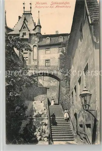 AK / Ansichtskarte Meissen_Elbe_Sachsen Schlossstufen Aufgang zur Koeniglichen Albrechtsburg Meissen_Elbe_Sachsen
