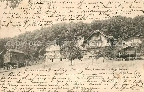 AK / Ansichtskarte Lausanne_VD Village Suisse Lausanne VD