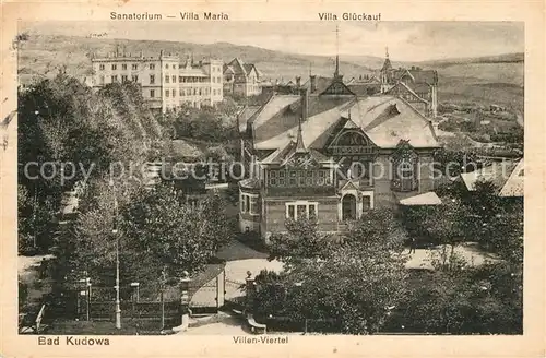 AK / Ansichtskarte Bad_Kudowa_Niederschlesien Sanatorium Villa Maria Villa Glueckauf Bad_Kudowa