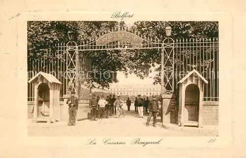 AK / Ansichtskarte Belfort_Alsace La Caserne Bougenel Belfort Alsace