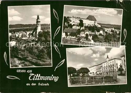 AK / Ansichtskarte Tittmoning_Salzach Ortsmotive mit Kirche und Schloss Tittmoning Salzach