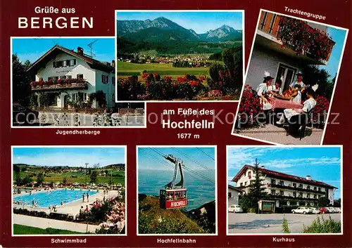 AK / Ansichtskarte Bergen_Chiemgau Jugendherberge Freibad Hochfellnbahn Kurhaus Trachtengruppe Landschaftspanorama Alpen Bergen Chiemgau