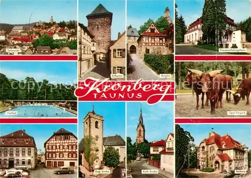 AK / Ansichtskarte Kronberg_Taunus Teilansicht Eichentor Burgtor Erholungsheim Tierpark Rathaus Kirche Schirn Freibad Kronberg Taunus