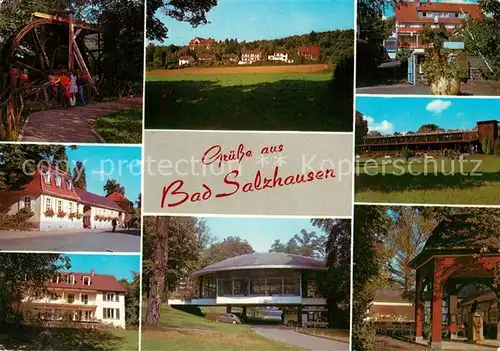 AK / Ansichtskarte Bad_Salzhausen Teilansichten Wasserrad Kurhaus Pavillon Gradierwerk Bad_Salzhausen
