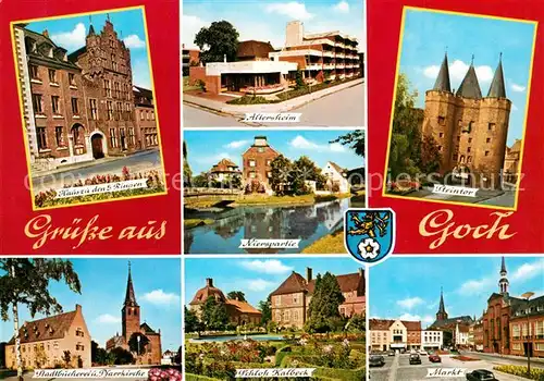 AK / Ansichtskarte Goch Haus zu den 5 Ringen Steintor Altersheim Schloss Kalbeck Markt Goch
