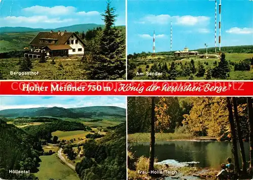 AK / Ansichtskarte Hoher_Meissner Berggasthof Sndr Hoellental Frau Holle Teich Hoher Meissner