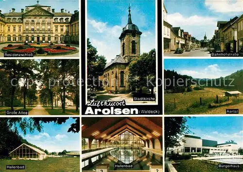 AK / Ansichtskarte Arolsen_Bad Stadtkirche Residenzschloss Buergerhaus Bahnhofstrasse Arolsen_Bad