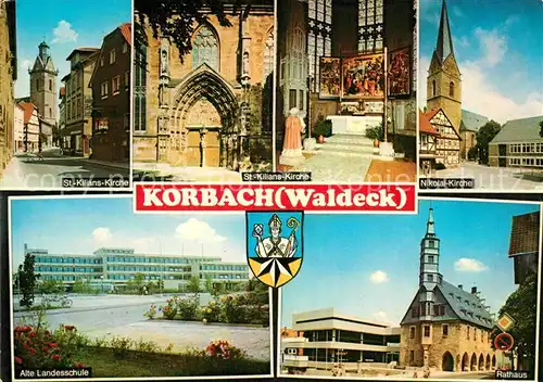AK / Ansichtskarte Korbach Nikolai Kirche Rathaus St. Kilians Kirche Korbach