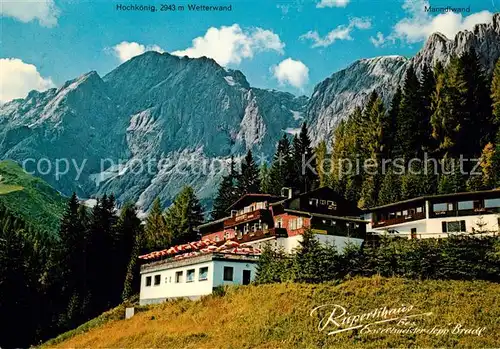 AK / Ansichtskarte Muehlbach_Hochkoenig Alpengasthof Rupertihaus mit Manndlwand Muehlbach Hochkoenig