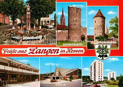 AK / Ansichtskarte Langen_Hessen Brunnen Stumpfer Turm Spitzer Turm Einkaufszentrum Oberlinden Hochhaeuser Langen Hessen