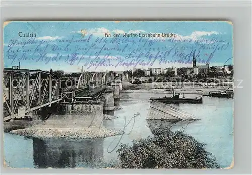 AK / Ansichtskarte Cuestrin_Ostbrandenburg Warthe Eisenbahn Bruecke Cuestrin_Ostbrandenburg