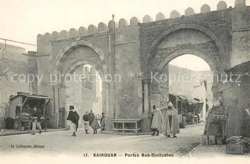 AK / Ansichtskarte Kairouan_Qairawan Portes Bab Djelladine Kairouan Qairawan