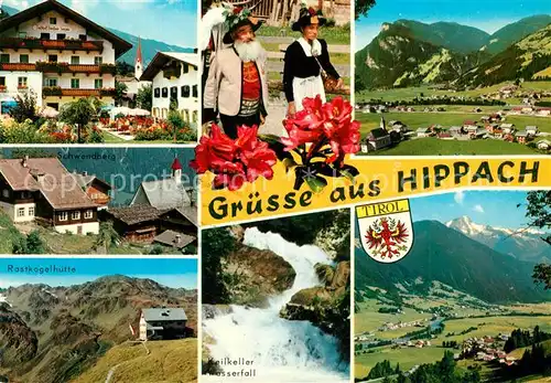AK / Ansichtskarte Hippach Gasthof Pension Trachten Gesamtansicht mit Alpenpanorama Schwendberg Rastkogelhuette Wasserfall Hippach