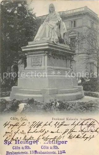 AK / Ansichtskarte Koeln_Rhein Denkmal Kaiserin Augusta Koeln_Rhein