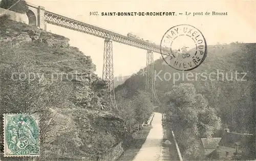 AK / Ansichtskarte Saint Bonnet de Rochefort Pont de Rouzat Saint Bonnet de Rochefort