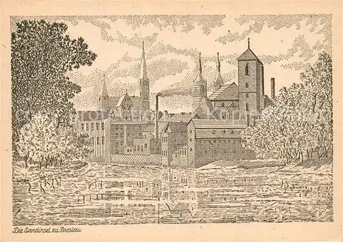 AK / Ansichtskarte Breslau_Niederschlesien Die Sandinsel Zeichnung Breslau_Niederschlesien