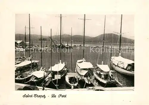 AK / Ansichtskarte Saint_Tropez_Var Le Port Saint_Tropez_Var