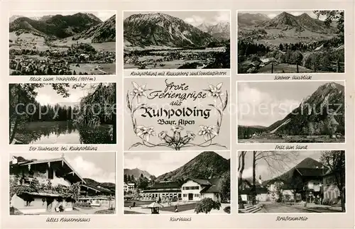 AK / Ansichtskarte Ruhpolding Gesamtansicht mit Alpenpanorama Taubensee Altes Bauernhaus Kurhaus Strassenmotiv Fritz am Sand Ruhpolding