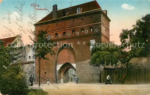 AK / Ansichtskarte Thorn_Westpreussen Nonnentor Thorn_Westpreussen