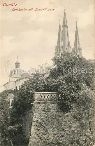 AK / Ansichtskarte Olmuetz_Olomouc Domkirche mit Anna Kapelle Olmuetz Olomouc