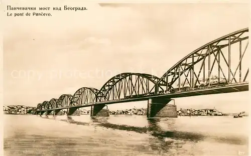 AK / Ansichtskarte Beograd_Belgrad Pont de Pancevo Beograd Belgrad