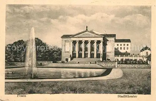 AK / Ansichtskarte Posen_Poznan Stadttheater mit Fontaene Posen Poznan