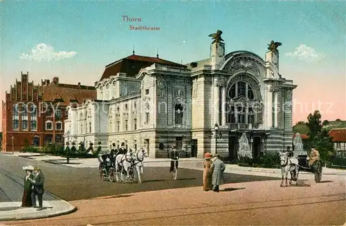 AK / Ansichtskarte Thorn_Westpreussen Stadttheater Thorn_Westpreussen