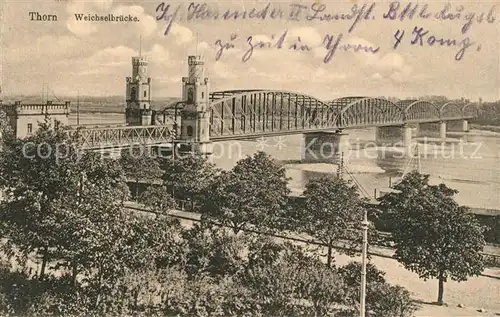 AK / Ansichtskarte Thorn_Westpreussen Weichselbruecke Thorn_Westpreussen