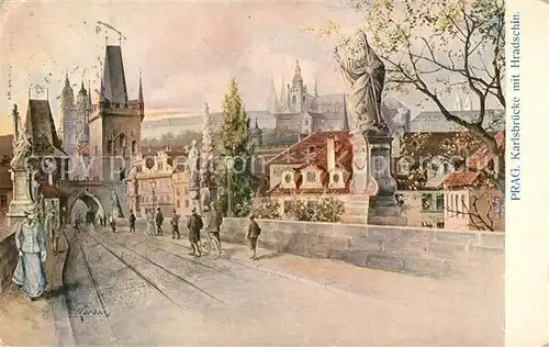 AK / Ansichtskarte Prag_Prahy_Prague Karlsbruecke mit Hradschin Prag_Prahy_Prague