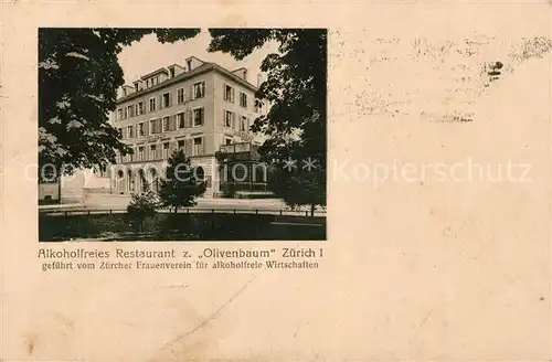 AK / Ansichtskarte Zuerich_ZH Alkoholfreises Restaurant  Olivenbaum Zuerich_ZH