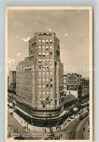 AK / Ansichtskarte Belgrad_Serbien Palata Trgovachog fonda Belgrad Serbien
