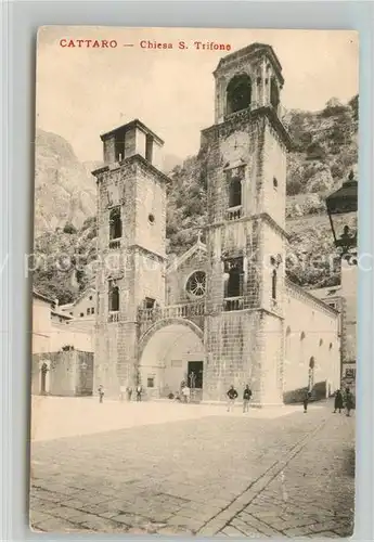 AK / Ansichtskarte Cattaro_Kotor Chiesa S. Trifone Cattaro Kotor