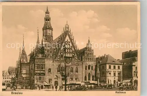 AK / Ansichtskarte Breslau_Niederschlesien Rathaus Breslau_Niederschlesien