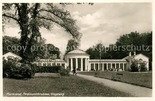 AK / Ansichtskarte Marienbad_Tschechien_Boehmen Ferdinandsbrunnen Ursprung Marienbad_Tschechien