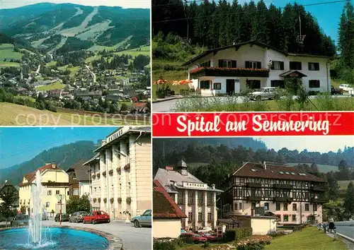 AK / Ansichtskarte Spital_Semmering_Steiermark Panorama Gaestehaus Pension Rathaus Springbrunnen Spital_Semmering