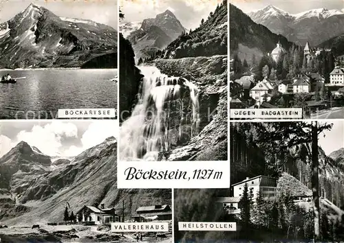 AK / Ansichtskarte Boeckstein Bockartsee Valeriehaus Wasserfall Heilstollen Bad Gastein Alpen Boeckstein