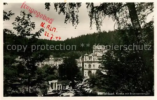 AK / Ansichtskarte Marienbad_Tschechien_Boehmen Kirche mit Brunnentempel Marienbad_Tschechien