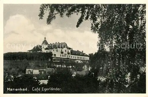 AK / Ansichtskarte Marienbad_Tschechien_Boehmen Cafe Egerlaender Marienbad_Tschechien