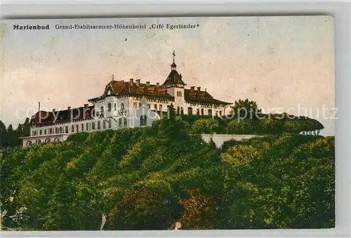 AK / Ansichtskarte Marienbad_Tschechien_Boehmen Grand Etablissement Hoehenhotel Cafe Egerlaender Marienbad_Tschechien